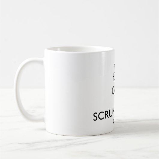 Houd Calm Scrum Master hier Koffiemok (Links)