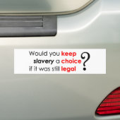 Houd Choice Legal? Bumpersticker (Op auto)