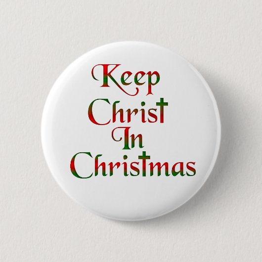 Houd Christus in kerstbadges / Buttonnen Ronde Button 5,7 Cm (Voorkant)