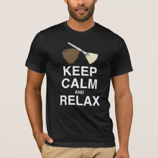 HOUD DE KNOP EN RELAX! T-SHIRT