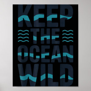 Houd de oceaan wild milieu boodschap poster