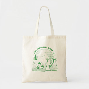 Houd de planeet schoon, het is niet Uranus Tote Bag