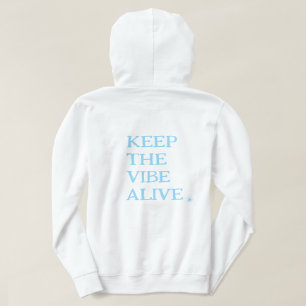 HOUD DE VIBE IN LEVEN. Witte trui hoodie