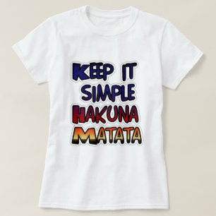 Houd het eenvoudig Hakuna Matata Art Print T-shirt