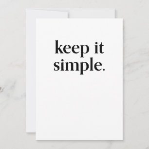 Houd het eenvoudig Moderne Typografie Art Kaart