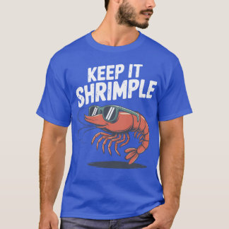 Houd het simpel garnalengekke grap t-shirt