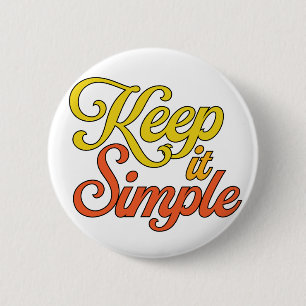 Houd Het Simpel Knop (Geel) Ronde Button 5,7 Cm