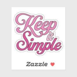 Houd Het Simpel Sticker (Roze)
