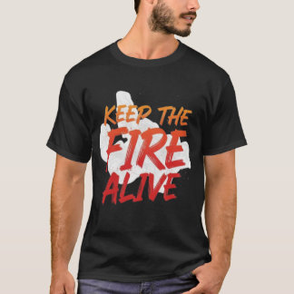 Houd het vuur levend unieke, op maat gemaakte T-sh T-shirt