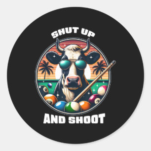 Houd je mond en schiet grappige biljart Shirt 9 LL Ronde Sticker