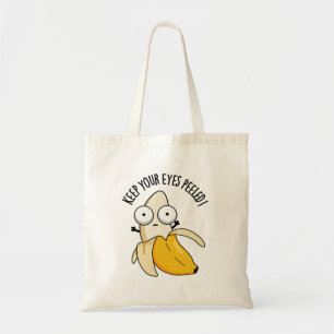 Houd je ogen gepeld grappig banaan woordje tote bag