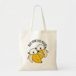 Houd je ogen gepeld grappig oogbal woordje tote bag