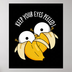 Houd je ogen gepeld Grappige oogbal pun donker BG Poster