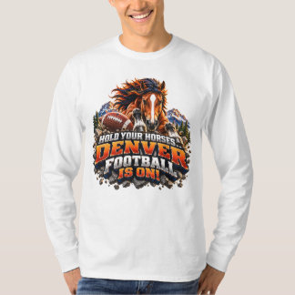 Houd Je Paard Denver Football Game Day T-shirt