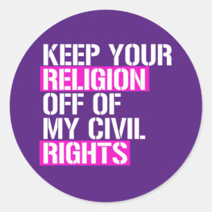 Houd je religie van mijn burgerrechten af ronde sticker