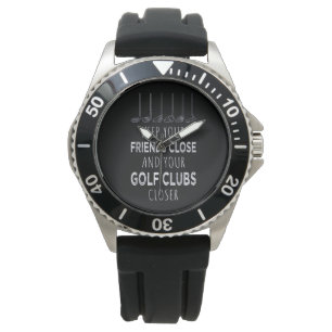 Houd je vrienden in de buurt en je golfclubs dicht horloge