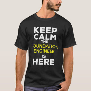 Houd kalm de ingenieur van de Stichting hier is T-shirt