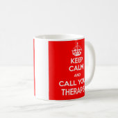Houd kalm en bel uw Therapistische Mok (Voorkant rechts)