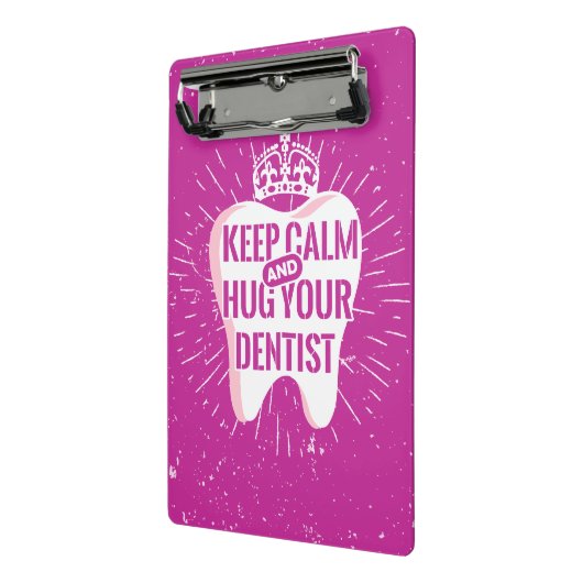 Houd kalm en beug uw tandarts mini klembord (Angled2)
