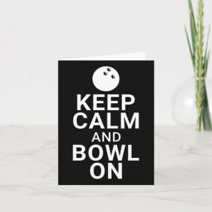 Houd kalm en Bowl aan Kaart
