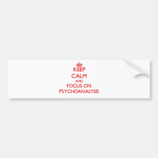 Houd kalm en concentreer me op Psychoanalyse Bumpersticker