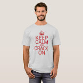Houd kalm en Crack aan T-shirt (Voorkant volledig)
