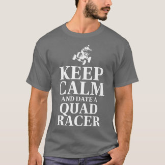 Houd kalm en Datum een Quad Racer Quad Bike Rider T-shirt