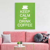 Houd Kalm en Drink Koffie Wall Art Wrapped Canvas (Insitu (Woonkamer))