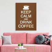 Houd Kalm en Drink Koffie Wall Art Wrapped Canvas (Insitu (Woonkamer))