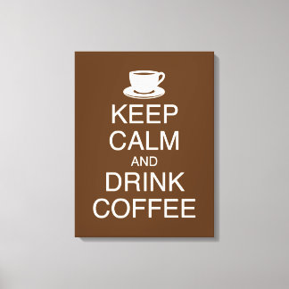 Houd Kalm en Drink Koffie Wall Art Wrapped Canvas Afdruk