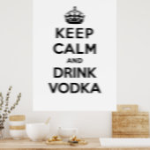 Houd kalm en drink wodka poster (Keuken)