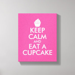 Houd kalm en eet een cupcake omhuld canvaskunst canvas afdruk