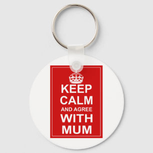 Houd Kalm en ga met Mum akkoord Sleutelhanger
