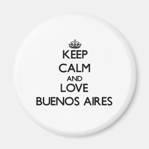 Houd kalm en hou van Buenos Aires Magneet