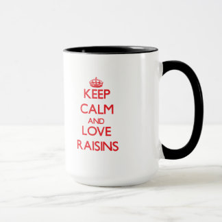 Houd kalm en hou van Raisins Mok