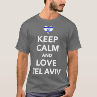 Houd kalm en hou van Tel Aviv T-shirt