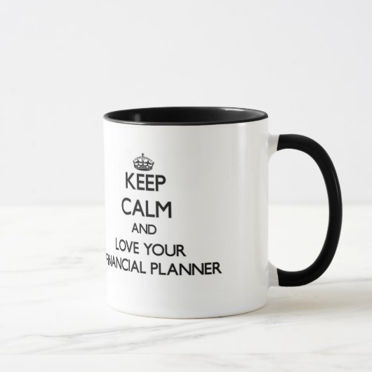 Houd kalm en hou van uw financiële planner mok (Rechts)