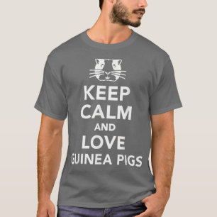 Houd kalm en houd van Guinee-varkens T-shirt