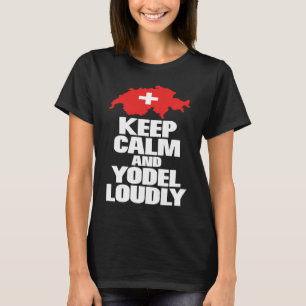 Houd kalm en jodel folklore liefhebbers nieuwighei t-shirt