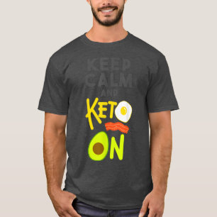 Houd kalm en Keto op dieet Gewichtsverlies Avocado T-shirt