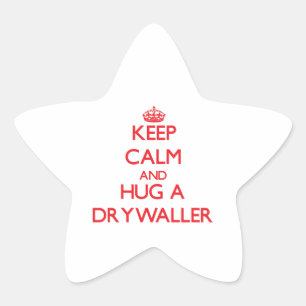 Houd kalm en knuffel een drywaller ster sticker