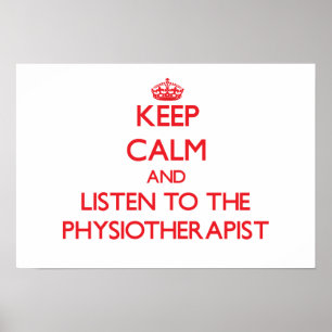 Houd kalm en luister naar de fysiotherapeut poster