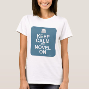 Houd kalm en Novel aan! T-shirt