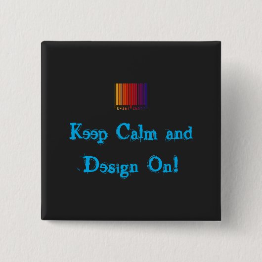 Houd kalm en ontwerp op  vierkante button 5,1 cm (Voorkant)