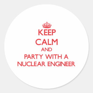 Houd kalm en Partij met een Nucleaire Ingenieur Ronde Sticker