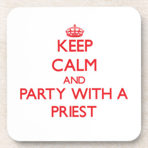Houd kalm en Partij met een Priester Drankjes Onderzetter