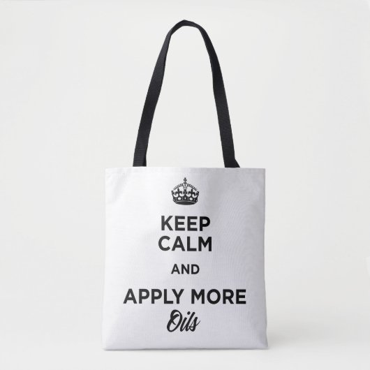 Houd kalm en pas meer olie toe tote bag (Voorkant)