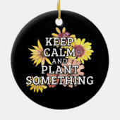 Houd Kalm en Plant Iets - Tuinman Keramisch Ornament (Achterkant)