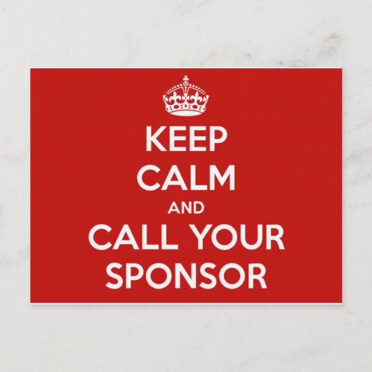 Houd kalm en roep uw sponsor briefkaart (Voorkant)