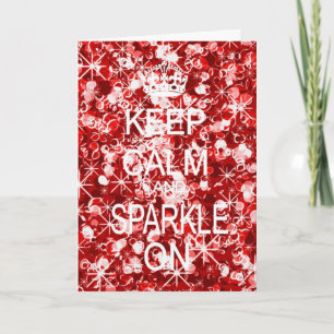 Houd Kalm en Sparkle glitz rode kerstkaart Feestdagen Kaart